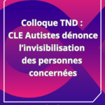 Lire la suite à propos de l’article Colloque TND 2026: écoutez les premier·es concerné·es !