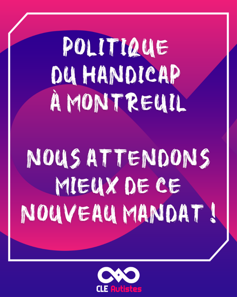 Lire la suite à propos de l’article Politique du handicap à Montreuil : nous attendons mieux de ce nouveau mandat !