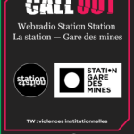 Lire la suite à propos de l’article Call-out Webradio Station Station | La station – Gare des mines
