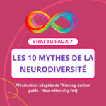 Lire la suite à propos de l’article Les 10 mythes sur le mouvement de la neurodiversité